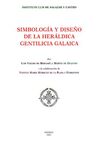 SIMBOLOGÍA Y DISEÑO DE LA HERÁLDICA GENTILICIA GALAICA