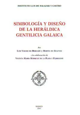 Simbología y Diseño de la Heráldica Gentilicia Galaica