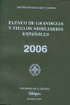 ELENCO DE GRANDEZAS Y TÍTULOS NOBILIARIOS ESPAÑOLES 2006
