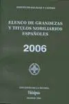 Elenco de Grandezas y Títulos Nobiliarios Españoles 2006