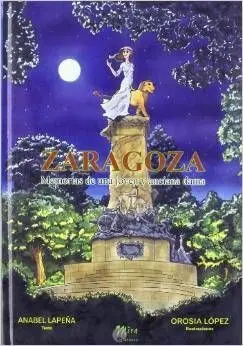 Zaragoza: Memorias de una Joven y Anciana Dama