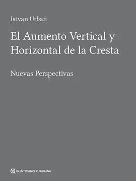 El Aumento Vertical y Horizontal de la Cresta. Nuevas Perspectivas