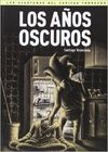 LOS AÑOS OSCUROS. (LAS AVENTURAS DEL CAPITAN TORREZNO)