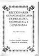 VOL. LVI (XLI) DICCIONARIO HISPANOAMERICANO DE HERALDICA, ONOMASTICA Y GENEALOGIA  VOL. LVI (XLI)