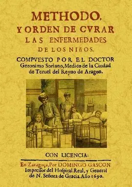 Metodo y Orden de Curar las Enfermedades de los Niños