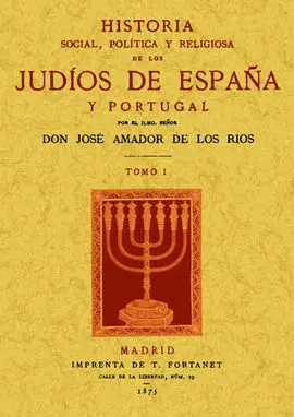 Historia Social, Política y Religiosa de los Judíos de España y Portugal (3 Tomos)