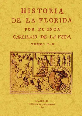 Historia de la Florida (4 Tomos en 2 Volúmenes)