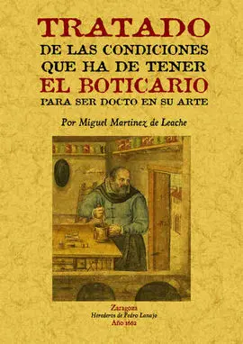 Tratado de las Condiciones que Ha de Tener el Boticario