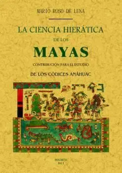 La Ciencia Hieratica de los Mayas