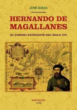 Hernando de Magallanes el Famoso Navegante del Sig