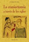 CRANIECTOMIA A TRAVES DE LOS SIGLOS