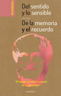 Del Sentido y lo Sensible y de la Memoria y el Recuerdo