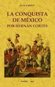 Conquista de Mexico por Hernan Cortes