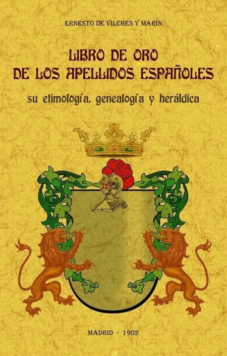 Libro de Oro de los Apellidos Españoles Su Etimolo