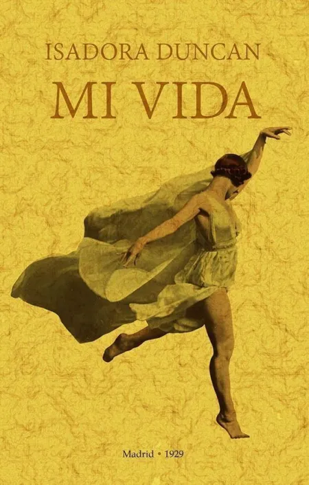 Mi Vida Isadora Duncan