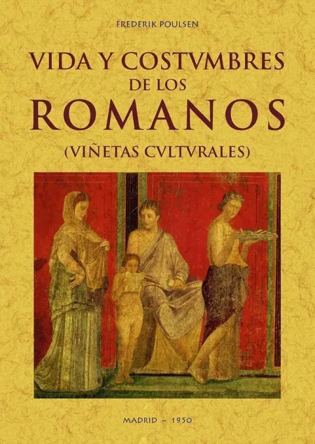 Vida y Costumbres de los Romanos