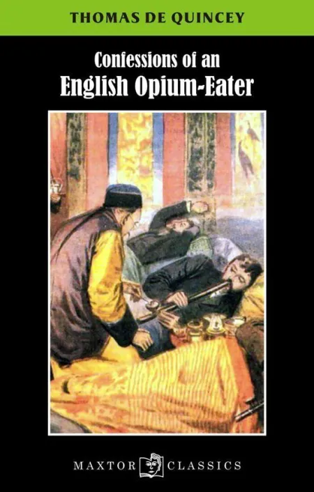 Confessions Of An English Opium-Eater