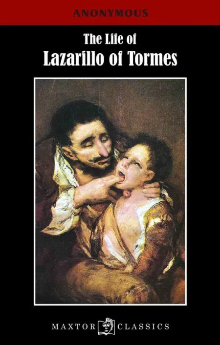 The Life Of Lazarillo Of Tormes