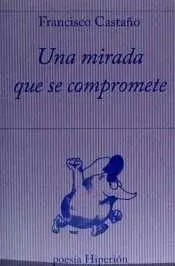 Una Mirada que Compromete