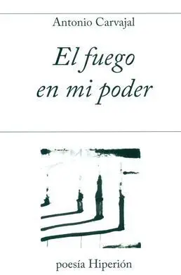 El Fuego en mi Poder