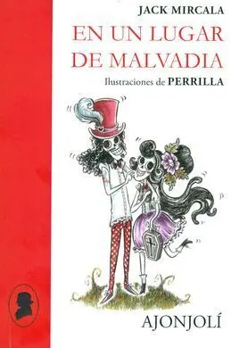 En un Lugar de Malvadia