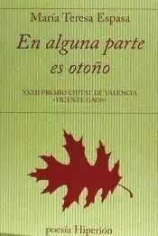 En Alguna Parte Es Otoño - Xxxii Premio Ciutat de V