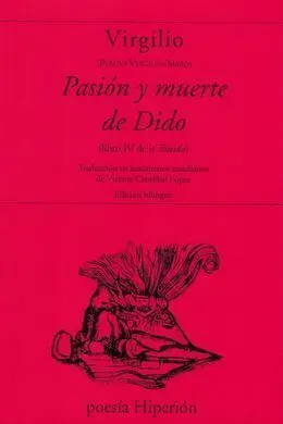 Pasion y Muerte de Dido ( Libro Iv de la Encida)