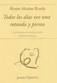 Todos los Dias Veo una Rotonda y Pienso