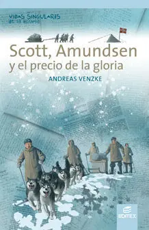 Scott, Amundsen y el Precio de la Gloria