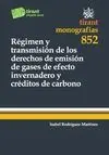 Régimen y Transmisión de los Derechos de Emisión de Gases de Efecto Invernadero y Créditos de Carbon