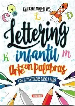Lettering Infantil, Arte con Palabras- con Actividades Paso a Paso