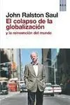 El Colapso de la Globalización y la Reinvención del Mundo