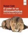 El Poder de los Introvertidos en un Mundo Incapaz de Callarse