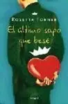 El Último Sapo que Besé