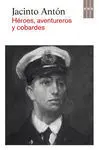 Héroes, Aventureros y Cobardes