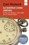 La Lentitud Como Método