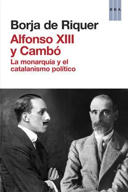 Alfonso Xiii y Cambó