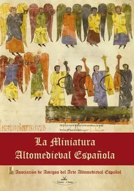 La Miniatura Altomedieval Española
