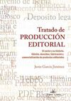 TRATADO DE PRODUCCIÓN EDITORIAL