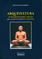 Arquitextura: Fundamentos Discursivos del Texto Escrito en Español