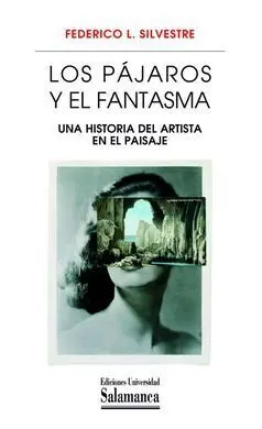 L0S Pajaros y el Fantasma. Una Historia del Artista Paisaje