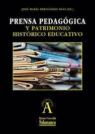 Prensa Pedagogica y Patrimonio Historico Educativo