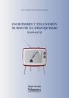 ESCRITORES Y TELEVISIÓN DURANTE EL FRANQUISMO. (1956-1975)