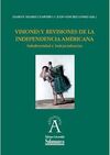 VISIONES Y REVISIONES DE LA INDEPENDENCIA AMERICA