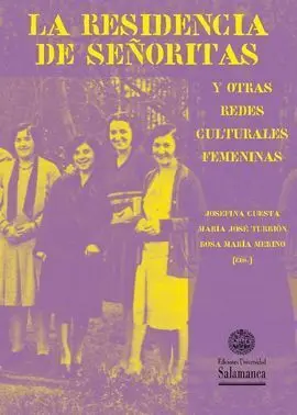 La Residencia de Señoritas y Otras Redes Culturales Femeninas