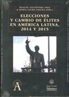 ELECCIONES Y CAMBIO DE ELITES EN AMÉRICA LATINA, 2014 Y 2015