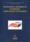 INNOVACIÓN Y DESARROLLO EN ESPAÑOL COMO LENGUA EXTRANJERA