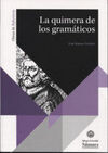 LA QUIMERA DE LOS GRAMÁTICOS : HISTORIA DE LA VOZ MEDIA DEL VERBO GRIEGO EN LA TRADICIÓN GRAMATICAL