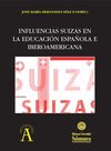 INFLUENCIAS SUIZAS EN LA EDUCACION ESPAÑOLA E IBEROAMERICANA