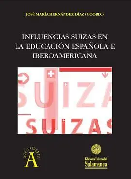 Influencias Suizas en la Educacion Española e Iberoamericana